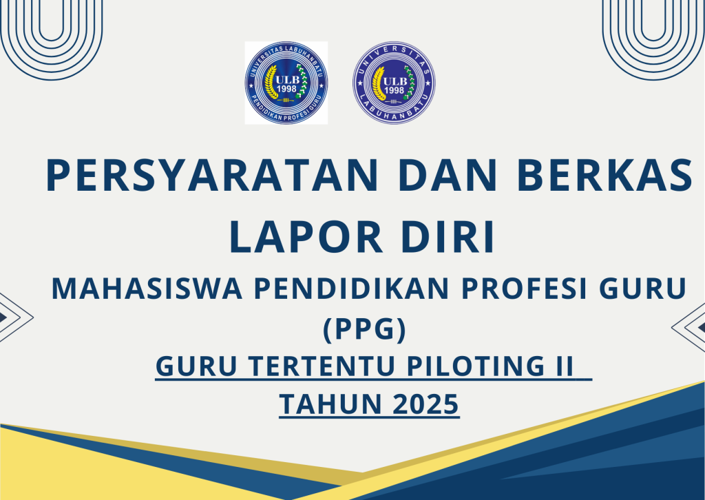 Persyaratan dan Berkas Lapor Diri PPG Guru Tertentu Piloting II Tahun 2025