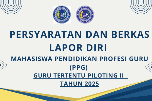 Persyaratan dan Berkas Lapor Diri PPG Guru Tertentu Piloting II Tahun 2025